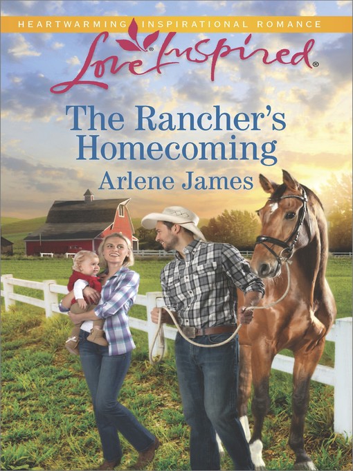 Title details for The Rancher's Homecoming by Arlene James - Available